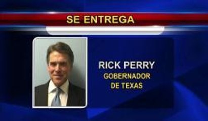 Gobernador de Texas se entrega a las autoridades.