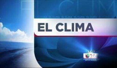 Pronostico el Tiempo: Miercoles 27 de Agosto 5pm