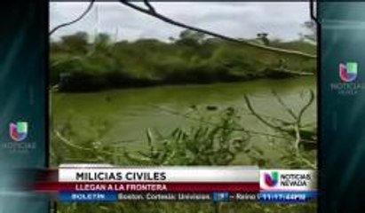 Milicias civiles llegan a la frontera