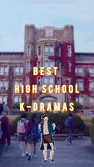 BEST HIGH SCHOOL KDRAMAS