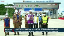 Jokowi Resmikan Jalan Tol Serang-Panimbang Seksi 1 Sepanjang 26,5 Km
