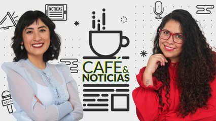 #EnVivo Café y Noticias | Inicia vacunación a menores de 15 a 17 | Sheinbaum no pactará rumbo a 2024