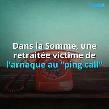 Dans la Somme, une retraitée victime de l’arnaque au ping call (2)