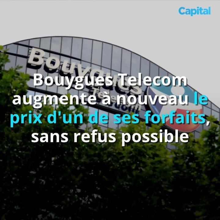 Bouygues Telecom augmente à nouveau le prix d'un de ses forfaits, sans refus possible (2)