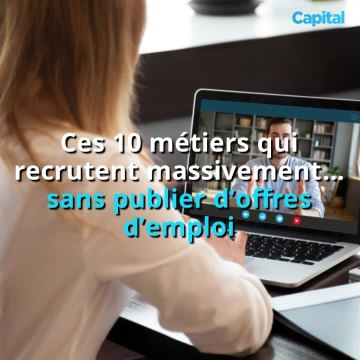 Ces 10 métiers qui recrutent massivement… sans publier d’offres d’emploi (1)