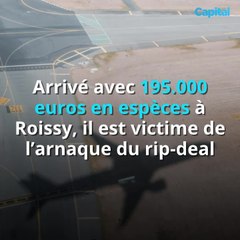 Arrivé avec 195.000 euros en espèces à Roissy, il est victime de l’arnaque du rip-deal (2)