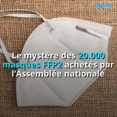 Le mystère des 20.000 masques FFP2 achetés par l’Assemblée nationale (2)