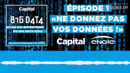 BIG DATA EP01 - "Réfléchissez avant de donner vos données !"