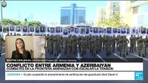 Informe desde Ereván: se reactiva el conflicto armado entre Armenia y Azerbaiyán