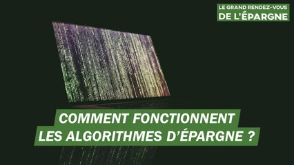 Comment fonctionnent les algorithmes d’épargne ?