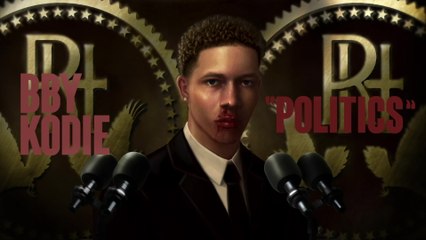 BBY KODIE - Politics
