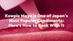 Kewpie Mayo Is One of Japan's Most Popular Condiments: Here's How to Cook With It