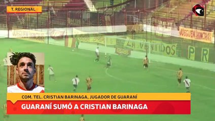 Guaraní sumó a Cristian Barinaga y apunta al ascenso