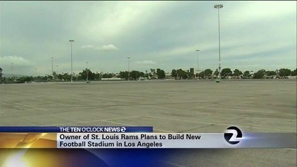St Louis Rams Owner Eyeing LA For Stadium Location