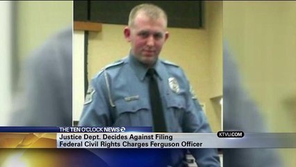 Justice Dept Decides Against Charges Against Ferguson Officer
