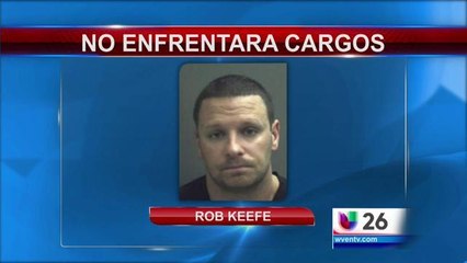 Rob Keefe no enfrentará cargos