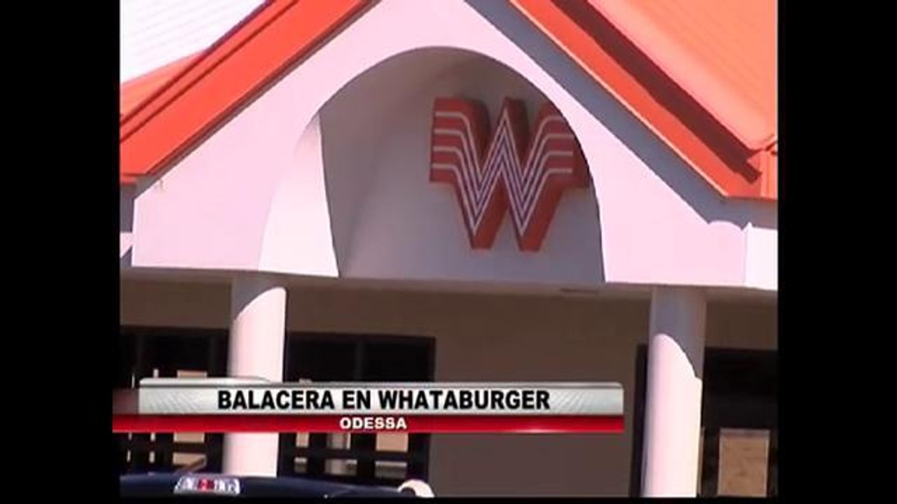 Balacera en Whataburger