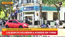 Los bancos volvieron a atender sin turno, garantizando medidas sanitarias