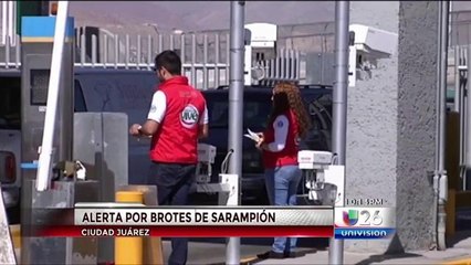 Alerta en la Frontera Contra el Sarampión.