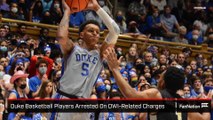 Two Duke Basketball Players Arrested on DWI-Related Charges