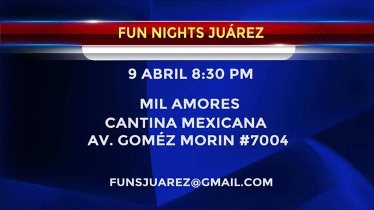 Fun Nights Juárez