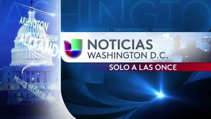 Noticias Univision Washington - 11 pm