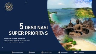 Kemenparekraf Luncurkan Program untuk Majukan Potensi dan Perekonomian di 5 Destinasi Super Prioritas Indonesia