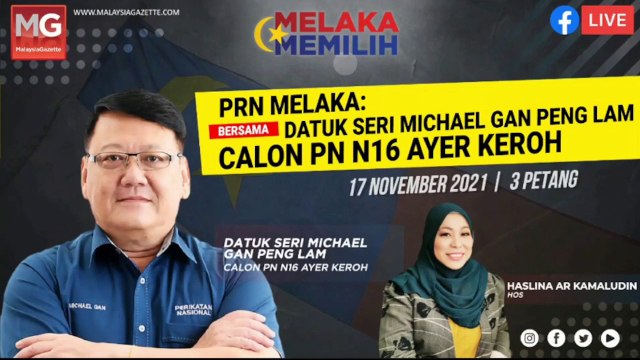 PRN Melaka : Bersama Datuk Seri Michael Gan Peng Lam, Calon PN N16 Ayer Keroh