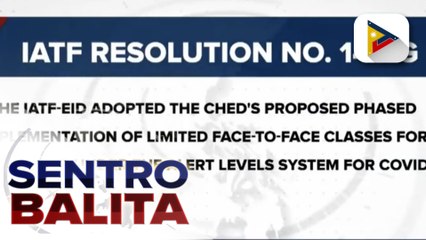 Phased implementation ng limited face-to-face classes sa lahat ng mga kurso sa mga kolehiyo at unibersidad, inaprubahan ng IATF