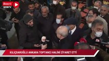 CHP Genel Başkanı Kemal Kılıçdaroğlu, Ankara topntancı halini ziyaret etti