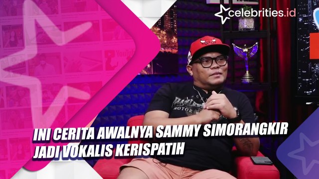 Ini Cerita Awalnya Sammy Simorangkir jadi Vokalis Kerispatih