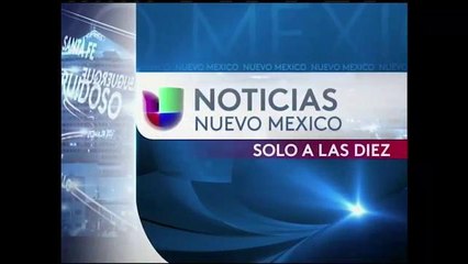 Noticias Univision Nuevo México Sólo a las 10