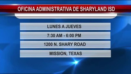 Nuevo Horario Para Oficinas Admnistrativas Del Distrito De Sharyland