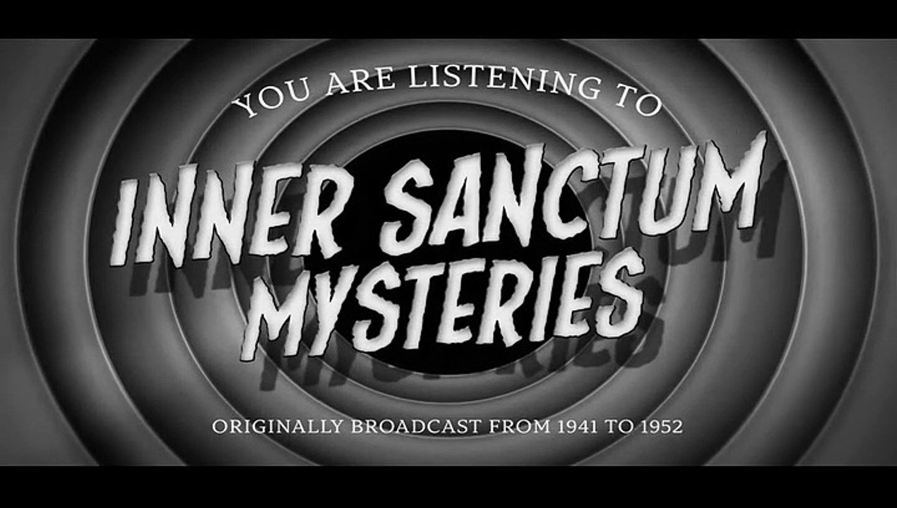 Classic Radio Show - Inner Sanctum _ Ep51 _ _The Man from Yesterday_