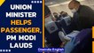 PM Modi lauds efforts of union minister who helped passenger on flight | Oneindia News