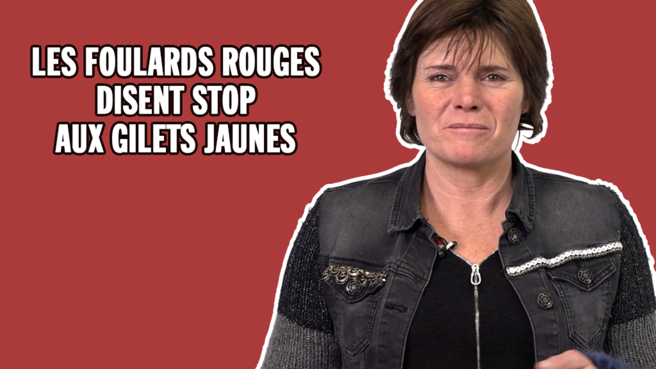 Les Foulards rouges veulent dire stop aux violences des Gilets jaunes -  Capital.fr