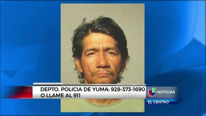 Departamento de la policía de Yuma da a conocer a peligrosos fugitivos