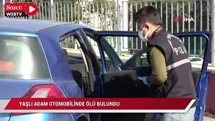 Yaşlı adam otomobilinde ölü bulundu