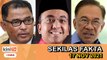 Pelik bila Umno tak setuju!, Semua parti terima katak, Pengkhianat harus dihumban! | SEKILAS FAKTA