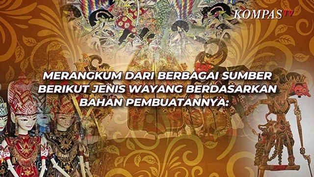 Mengenal Jenis-jenis Wayang Berdasarkan Bahan Pembuatannya