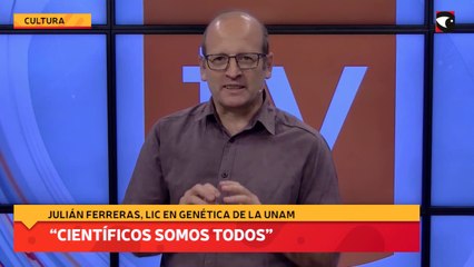 “Científicos somos todos”
