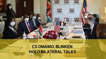 CS Omamo, Blinken hold bilateral talks