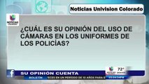 Su opinión cuenta: cámaras corporales