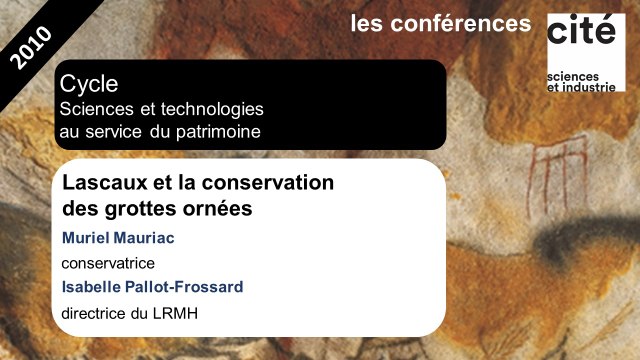 Lascaux et la conservation des grottes ornées