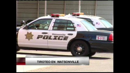 Policía de Watsonville investiga tiroteo