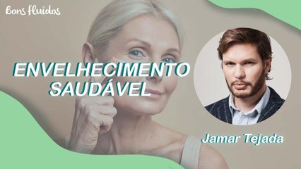 ENVELHECIMENTO SAUDÁVEL PARA A PELE E PARA A MENTE