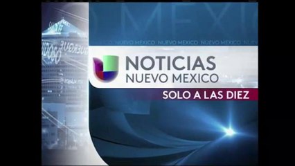 Noticias Univision Nuevo México Sólo a las 10