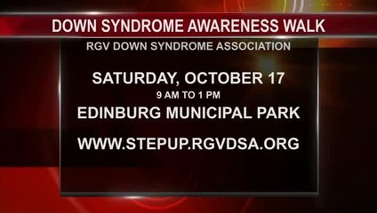 RGV Down Syndrome Association Hoping to Raise $50,000 at 3rd Annual Awareness Walk