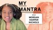 Morgan Harper Nichols Shares Her Mantra for Getting Through the Pandemic | My Mantra | Health