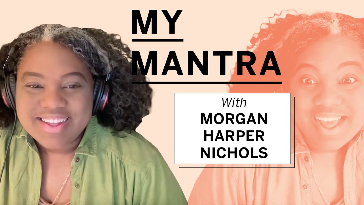 Morgan Harper Nichols Shares Her Mantra for Getting Through the Pandemic | My Mantra | Health